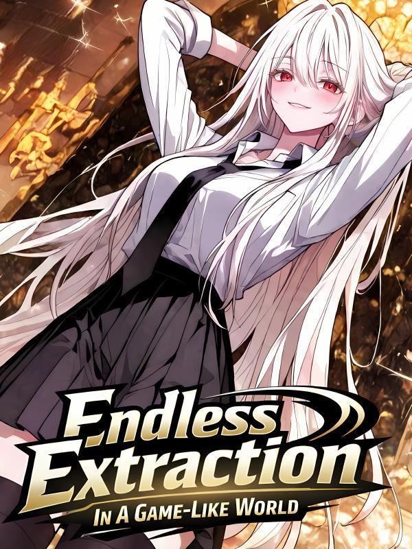 Endless Extraction in a Game-Like World