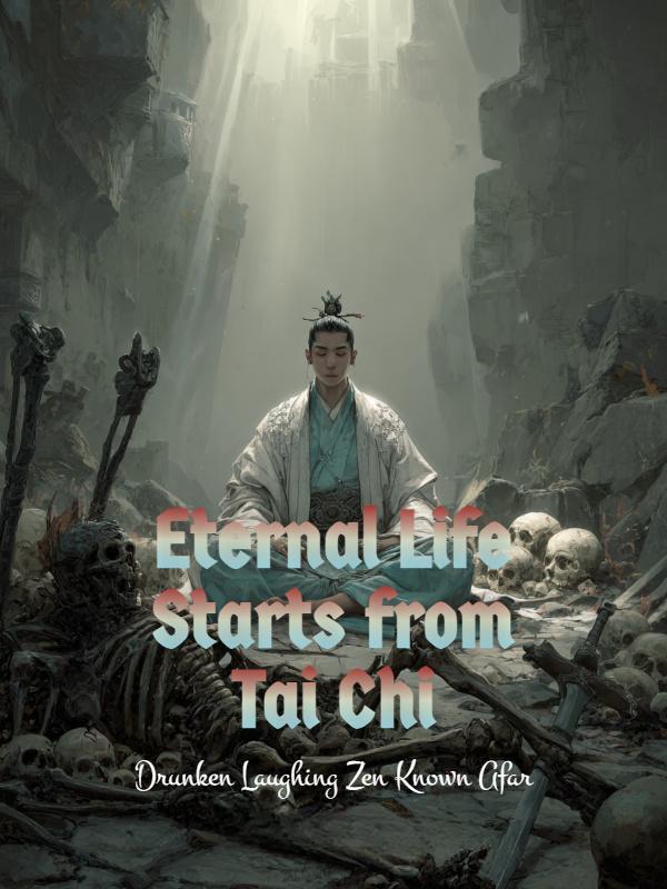 Read Eternal Life Starts from Tai Chi