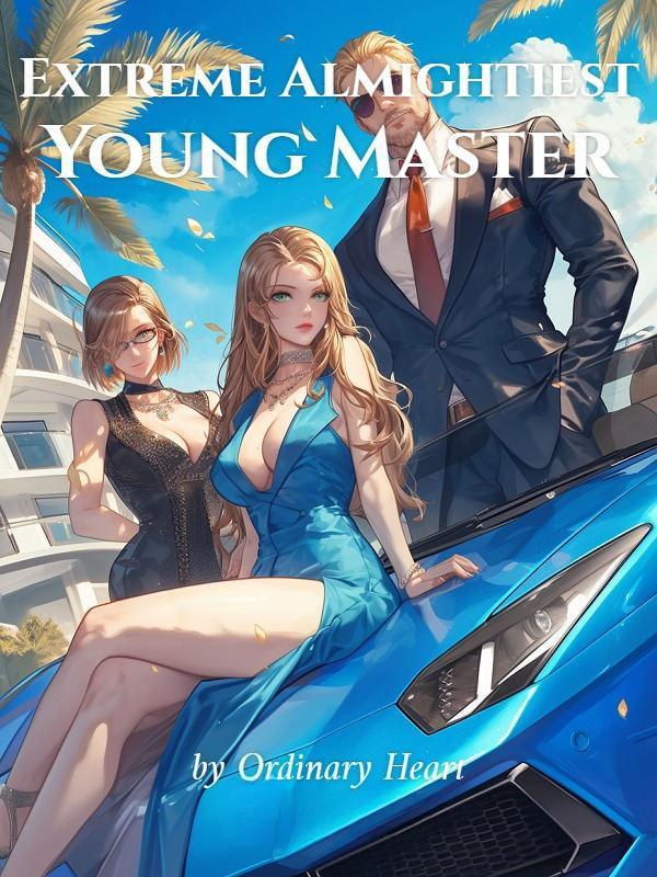 Read Extreme Almightiest Young Master