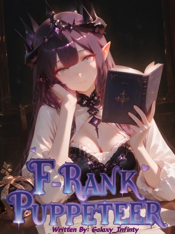 Read F-Rank Puppeteer!! But I'll be Queen, and I'm not a narcissist!!!!!