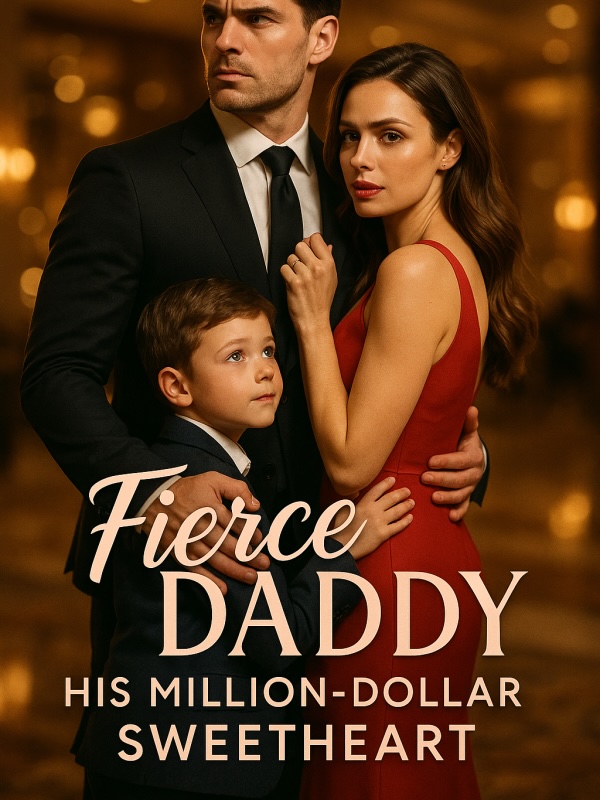 Read Fierce Daddy: His Million-Dollar Sweetheart
