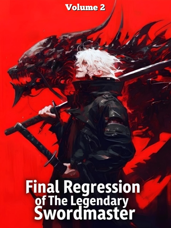 Read Final Regression of The Legendary Swordmaster