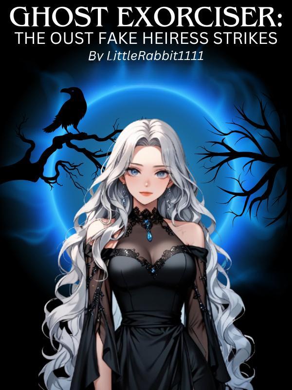 Read Ghost Exorciser: The Oust Fake Heiress Strikes