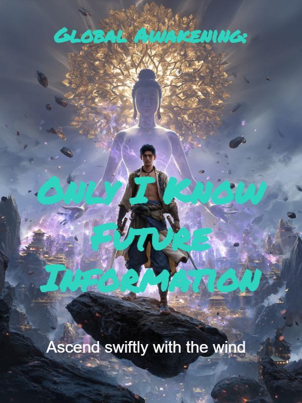 Read Global Awakening: Only I Know Future Information
