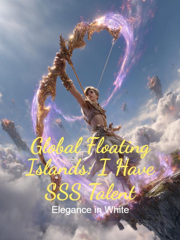 Read Global Floating Islands: I Have SSS Talent