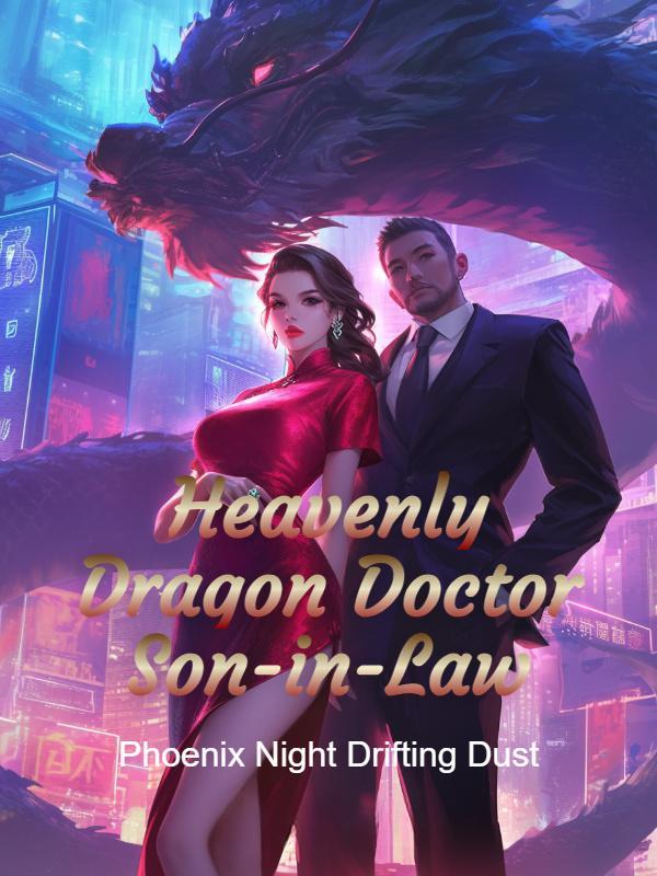 Read Heavenly Dragon Doctor Son-in-Law