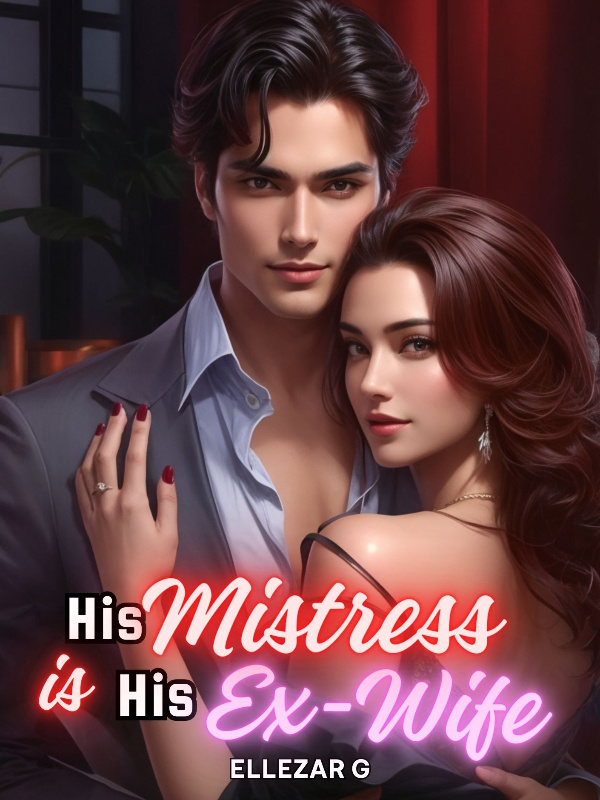Read His Mistress is His Ex-Wife
