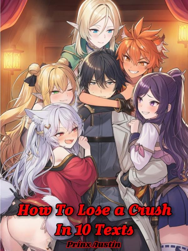 How To Lose A Crush In 10 Texts