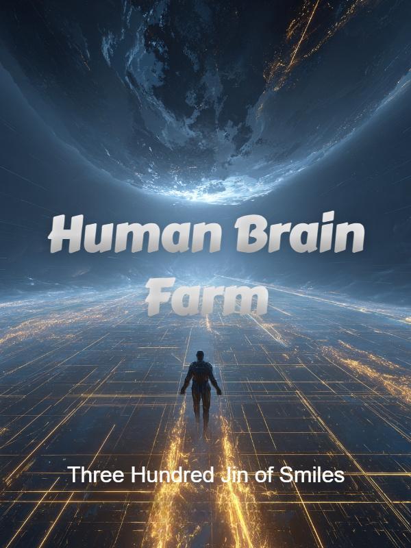 Read Human Brain Farm