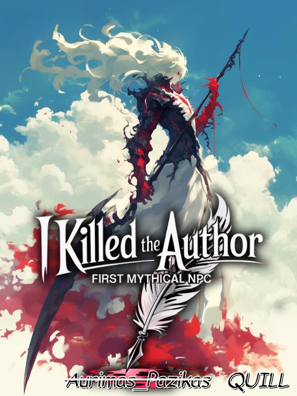 Read I Killed the Author: First Mythical NPC
