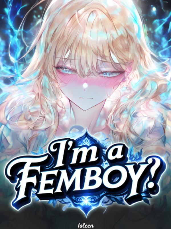 Read I'm a femboy!?