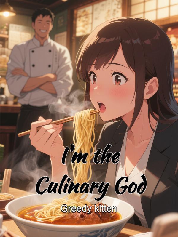 Read I'm the Culinary God