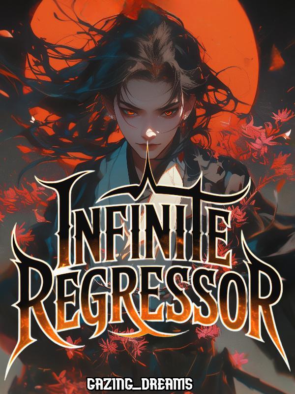 Read Infinite Regressor: SSS-Ranked Skill In Cultivation World!