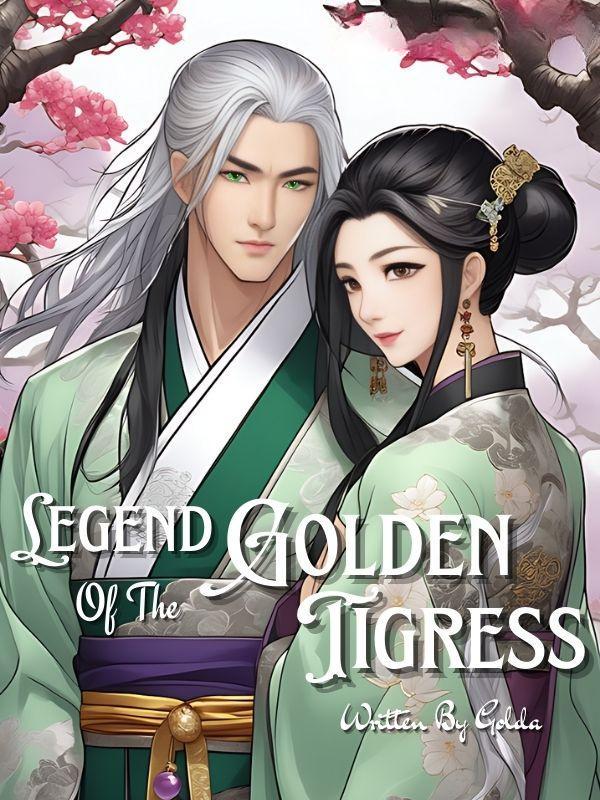 Read LEGEND OF THE GOLDEN TIGRESS