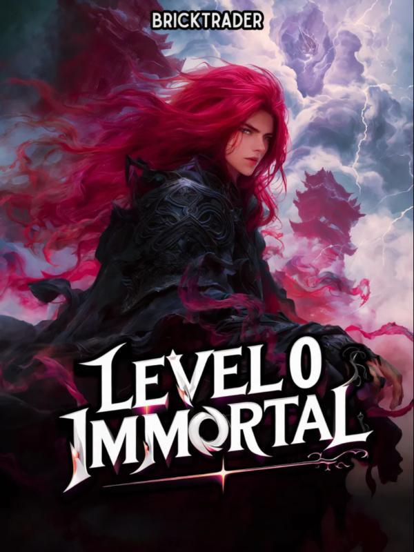 Read LEVEL 0 IMMORTAL