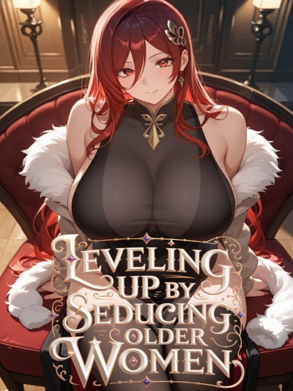 Read Leveling Up by Seducing Milfs