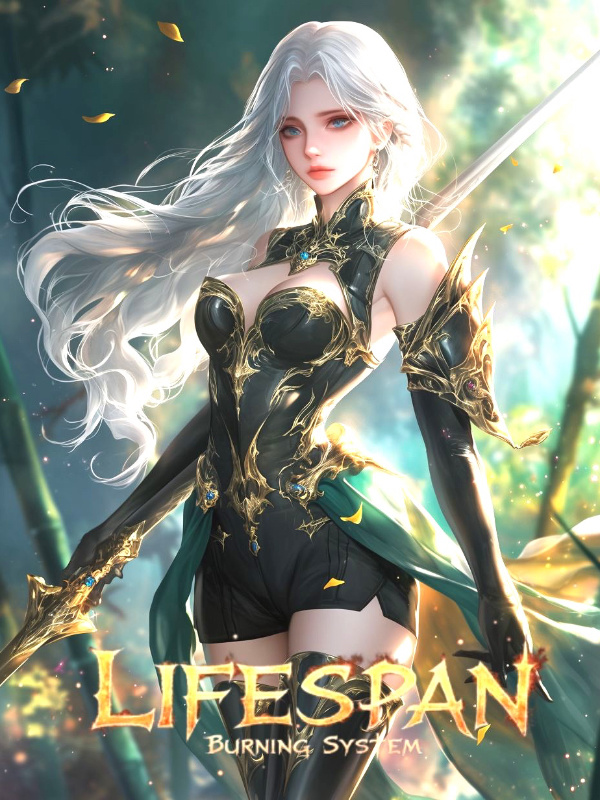 Read Lifespan Burning System: Master Everything by Burning Lifespan!