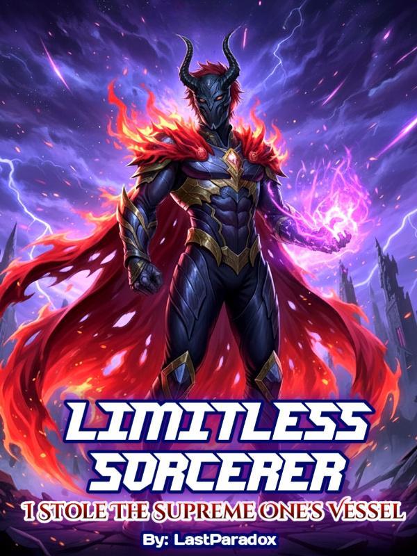 Read Limitless Sorcerer: I Stole the Supreme One's Vessel