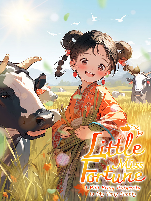 Read Little Miss Fortune: I Will Bring Prosperity to My Tang Family!