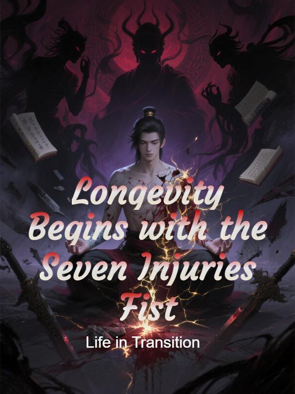 Read Longevity Begins with the Seven Injuries Fist