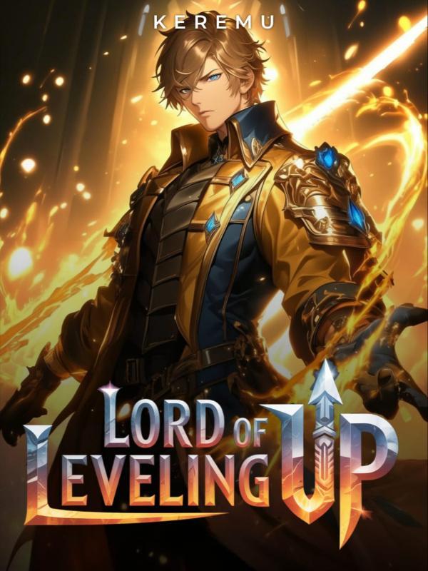 Read Lord Of Leveling Up: Transmigrated Into A Game