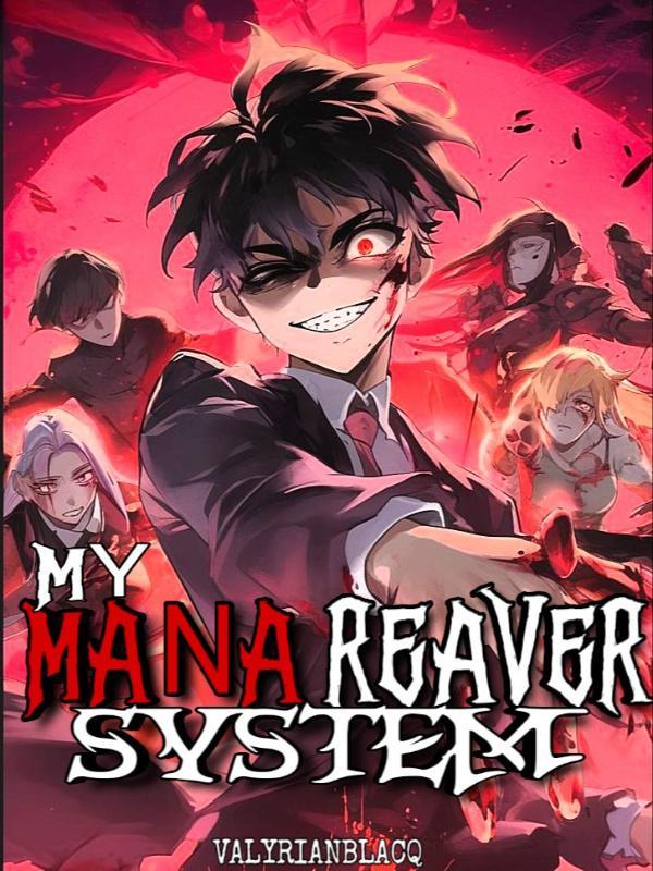 Read Mana Reaver System