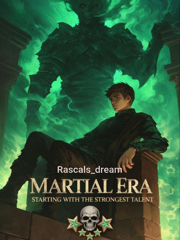 Read Martial Era: Starting With The Strongest Talent