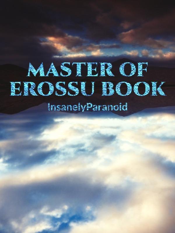 Master Of Erossu Book