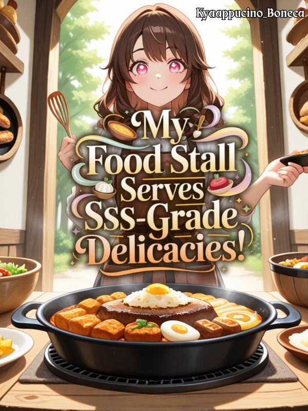 Read My Food Stall Serves SSS-Grade Delicacies!