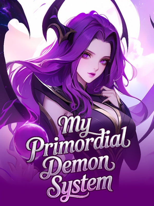 Read My Primordial Demon System