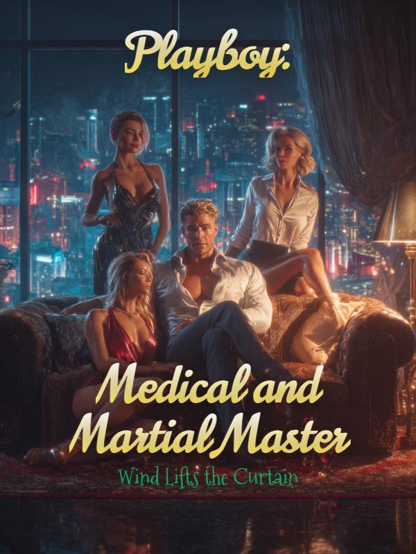 Read Playboy: Medical and Martial Master