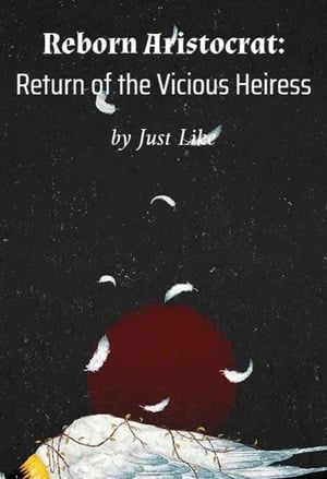 Read Reborn Aristocrat: Return of the Vicious Heires