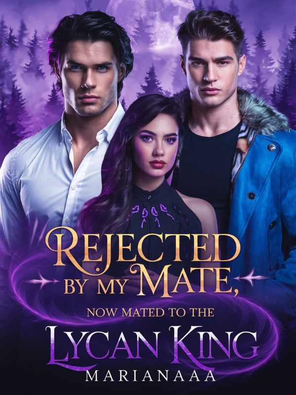 Read Rejected By My Mate, Now Mated To The Lycan King