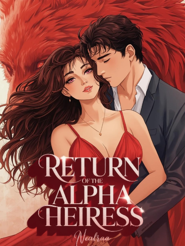 Read Return of The Alpha Heiress