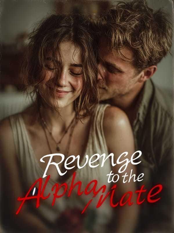 Read Revenge to the Alpha Mate
