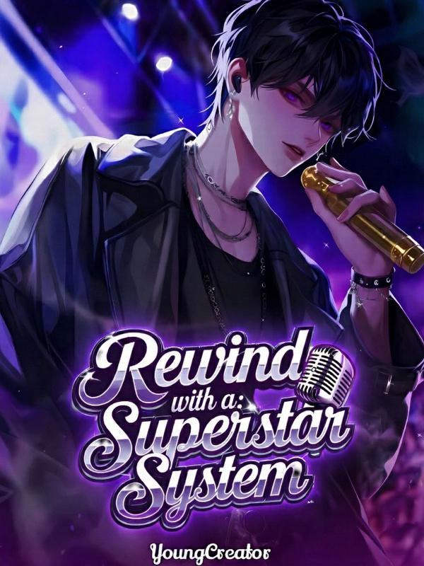 Read Rewind With A Superstar System