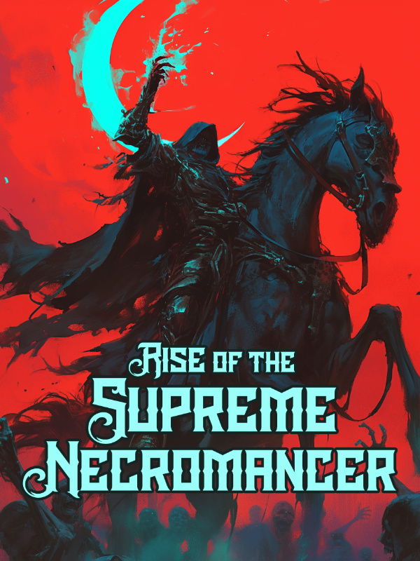 Read Rise of the Supreme Necromancer