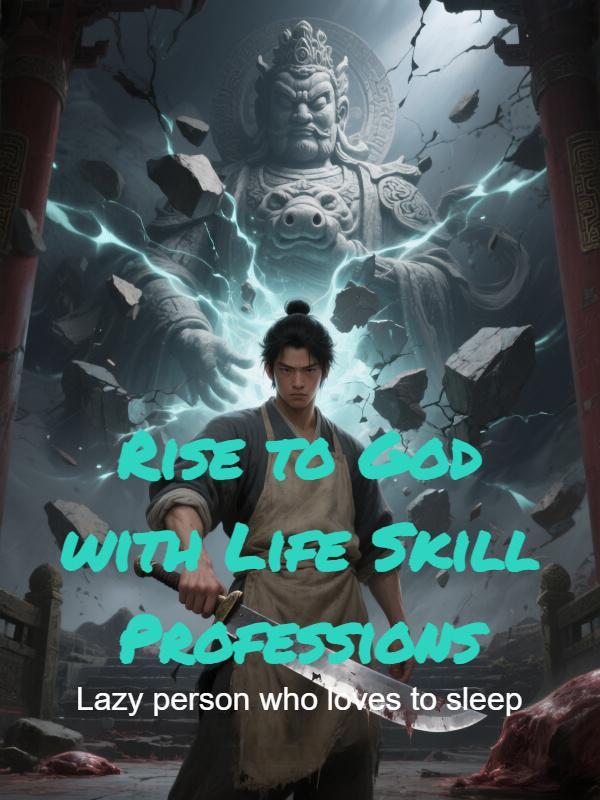 Read Rise to God with Life Skill Professions