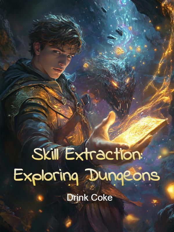 Read Skill Extraction: Exploring Dungeons