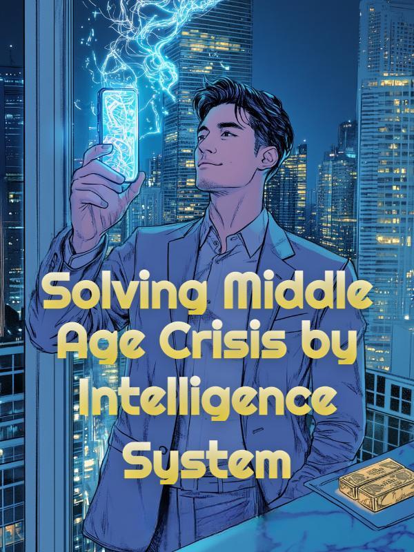 Read Solving Middle Age Crisis by Intelligence System