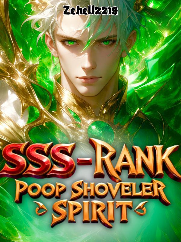 SSS-Rank Poop Shoveler Spirit