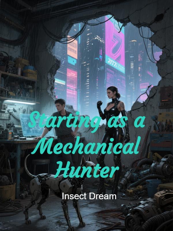 Read Starting as a Mechanical Hunter