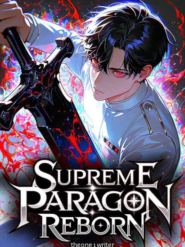 Read Supreme Paragon Reborn: Humanity's Rise To Galactic Supremacy