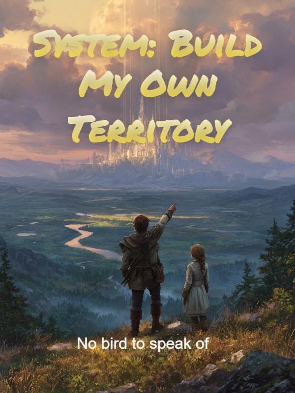 Read System: Build My Own Territory