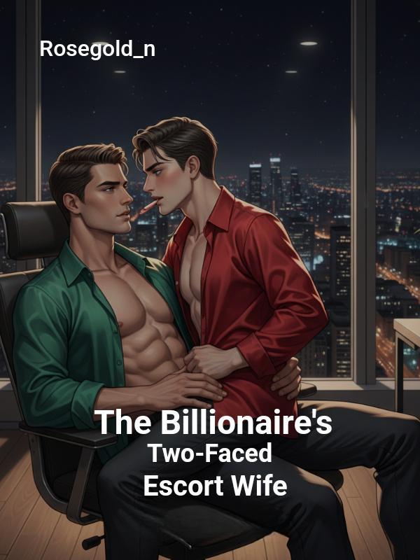 Read The Billionaire's Two-Faced Escort Wife