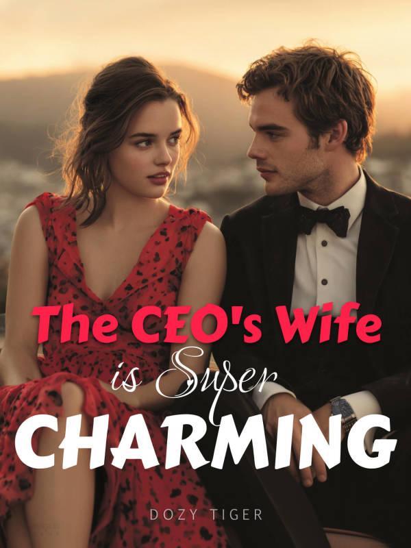 Read The CEO's Wife Is Super Charming