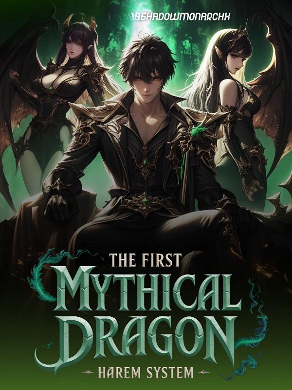 Read The First Mythical Dragon: Harem System