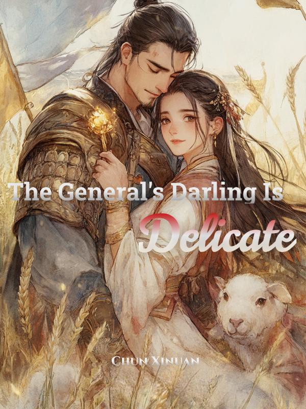 Read The General's Darling Is Delicate