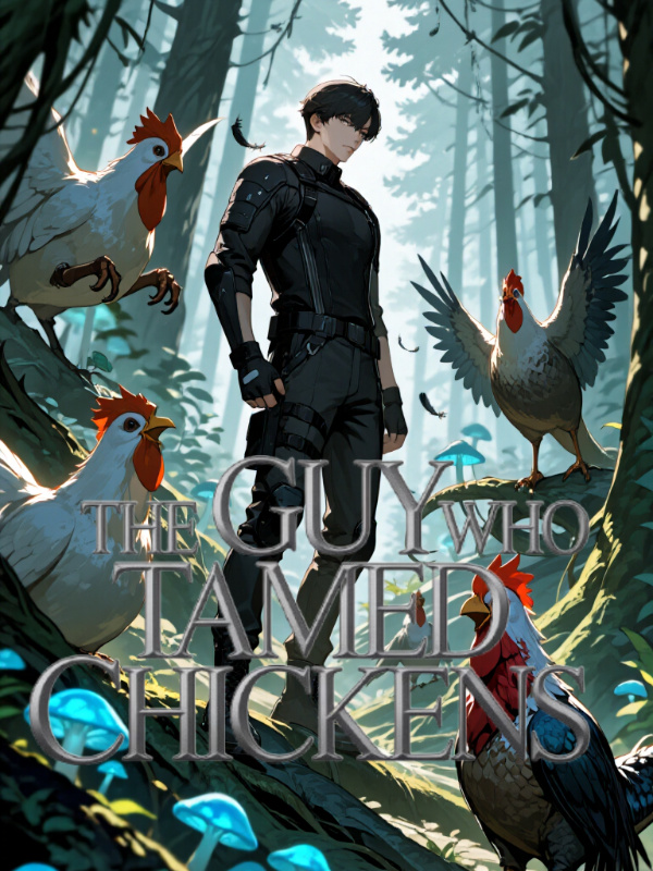 Read The Guy Who Tamed Chickens