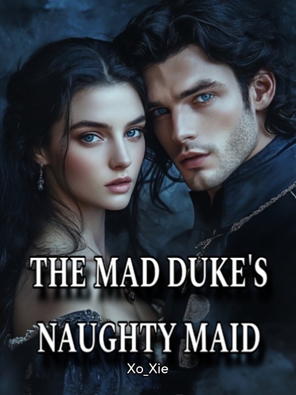 Read The Mad Duke's Naughty Maid